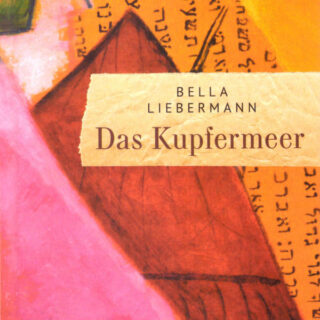 Das Kupfermeer, Bella Liebermann